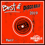 Best Of Disco Balls Records 2019 Pt 1