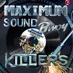Maximum Sound Bwoy Killers