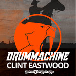 Clint Eastwood (Demolition Rollers Drummachine - Clint Eastwood)