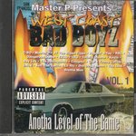 West Coast Bad Boys Vol 1: Anotha Level Of The Game (Explicit)