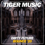 Dirty Future Bounce '20