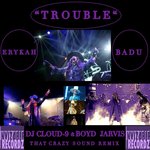 Trouble (That Crazy Sound Remix)
