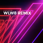Lustnow (WLW8 Remix)