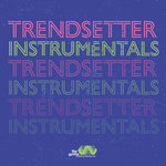 Trendsetter (Instrumentals)