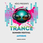 ADCS Presents/Trance Summer Festival Anthems