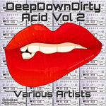 DeepDownDirty Acid Vol 2