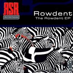 The Rowdent EP