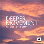 Deeper Movement (Return To The Deep)