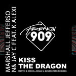 Kiss The Dragon (Remixed)