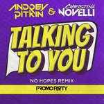 Talking To You (No Hopes Remix)