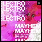 Electro Mayhem Vol 27