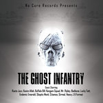 No Cure Records Presents: The Ghost Infantry (Explicit)