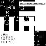 UndergrounD TriP Vol IX