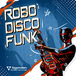 Robo Disco Funk (Sample Pack WAV/APPLE/LIVE/REASON)