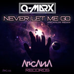 Never Let Me Go (Arcanum Remix)