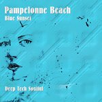 Pampelonne Beach Blue Sunset/Deep Tech Soulful