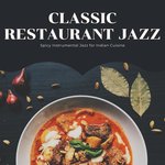 Spicy Instrumental Jazz For Indian Cuisine