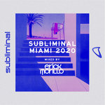 Subliminal Miami 2020 (Mixed By Erick Morillo)