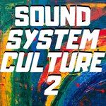 Sound System Culture 2