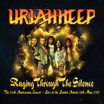 Raging Through The Silence (The 20th Anniversary Concert/Live At The London Astoria 18th May 1989)