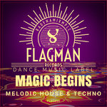 Magic Begins Melodic House & Techno