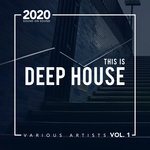 This Is Deep House Vol 1
