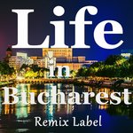 Life In Bucharest