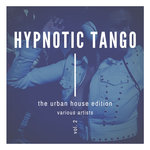 Hypnotic Tango (The Urban House Edition) Vol 2