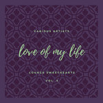 Love Of My Life (Lounge Sweethearts) Vol 4
