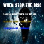 When Stop The Disc