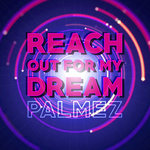 Reach Out For My Dream (Edit)