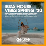 Ibiza House Vibes (Spring '20)