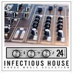 Infectious House Vol 24