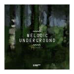 Melodic Underground Vol 1