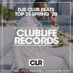 DJs Club Beats Top 35 Spring '20
