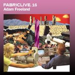 Fabriclive 16/Adam Freeland