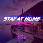 Stay At Home/Disco House Vol 1