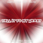 Tell It To My Heart (Iker Sadaba Italo Retro Mixes)