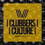 Clubbers Culture: Minimal Waves No.2