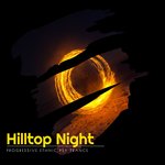 Hilltop Night - Progressive Ethnic Psy Trance