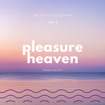 Pleasure Heaven (The Deep-House Edition) Vol 3