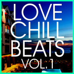 Love Chill Beats Vol 1