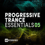 Progressive Trance Essentials Vol 05