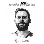 Strinner Presents Authentic Steyoyoke #014 (unmixed tracks)