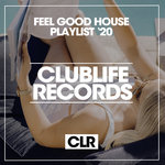 Feel Good House Playlist '20