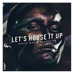 Let's House It Up Vol 21