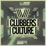 Clubbers Culture/Tech House Trends #029