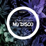 Get Involved With Nu Disco Vol 20