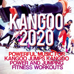 Kangoo 2020 - Powerful Music For Kangoo Jumps, Kangoo Power & Jumping Fitness Workouts