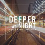Deeper At Night Vol 44